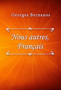 Nous autres, Français - Georges Bernanos - E-Book