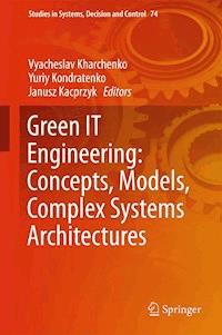 Green IT Engineering: Concepts, Models, Complex Systems Architectures -  - E-Book