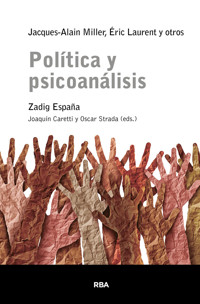 Política y psicoanálisis - Jacques-Alain Miller - E-Book