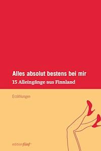 Alles absolut bestens bei mir - Sari Malkamäki - E-Book