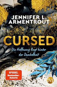 Cursed – Die Hoffnung liegt hinter der Dunkelheit - Jennifer L. Armentrout - E-Book