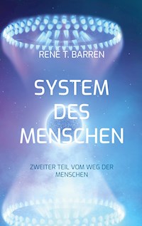 System des Menschen - René T. Barren - E-Book