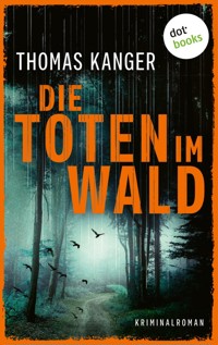 Die Toten im Wald - Thomas Kanger - E-Book