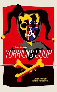 Yorricks Coup - Paul Werner - E-Book