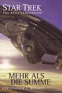 Star Trek - The Next Generation 05: Mehr als die Summe - Christopher L. Bennett - E-Book