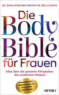 Die Body Bible für Frauen - Emma Ross - E-Book