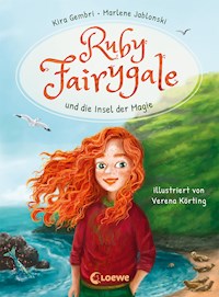 Ruby Fairygale und die Insel der Magie (Erstlese-Reihe, Band 1) - Kira Gembri - E-Book