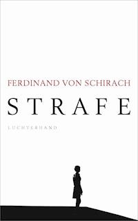 Strafe - Ferdinand Schirach - E-Book