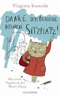 Danke, ich brauche keinen Sitzplatz! - Virginia Ironside - E-Book