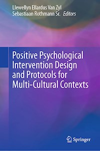 Positive Psychological Intervention Design and Protocols for Multi-Cultural Contexts - - E-Book