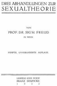 Drei Abhandlungen zur Sexualtheorie - Freud, Sigmund - kostenlos E-Book