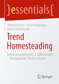 Trend Homesteading - Antonia Bauer - E-Book