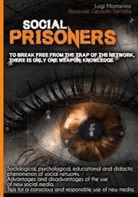 Social prisoners - Luigi Montanino - E-Book