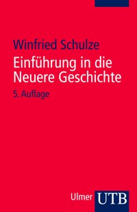 Einführung in die Neuere Geschichte - Winfried Schulze - E-Book