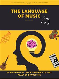 The Language of Music - John Guerrier De'Bey - E-Book