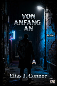 Von Anfang an - Elias J. Connor - E-Book