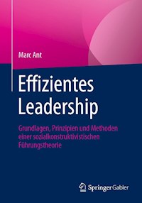 Effizientes Leadership - Marc Ant - E-Book