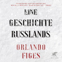 Eine Geschichte Russlands - Orlando Figes - E-Book + Hörbuch