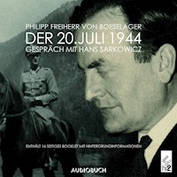 Der 20. Juli 1944 - Philipp Freiherr von Boeselager - Hörbuch