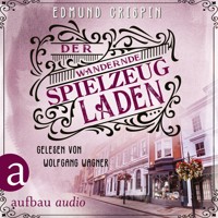 Der wandernde Spielzeugladen - Professor Gervase Fen ermittelt, Band 3 (Ungekürzt) - Edmund Crispin - Hörbuch