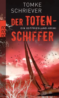 Der Totenschiffer - Tomke Schriever - E-Book