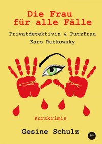 Die Frau für alle Fälle. - Gesine Schulz - E-Book