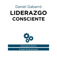 Liderazgo consciente - Daniel Gabarró - Hörbuch