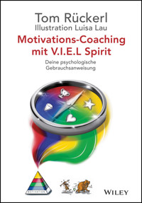 Motivations-Coaching mit V.I.E.L Spirit - Thomas Rückerl - E-Book
