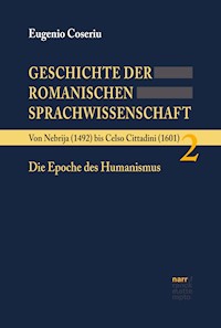 Geschichte der romanischen Sprachwissenschaft - Eugenio Coseriu - E-Book