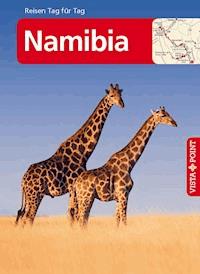 Namibia - VISTA POINT Reiseführer Reisen Tag für Tag - Elisabeth Petersen - E-Book