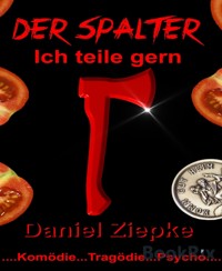 Der Spalter - Daniel Ziepke - E-Book