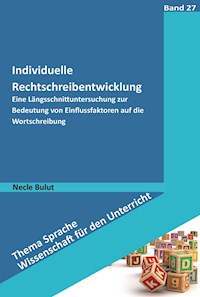 Individuelle Rechtschreibentwicklung - Necle Bulut - E-Book