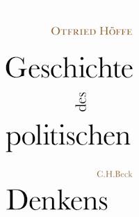 Geschichte des politischen Denkens - Otfried Höffe - E-Book
