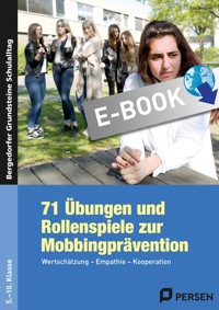 71 Übungen und Rollenspiele zur Mobbingprävention - Tilo Benner - E-Book