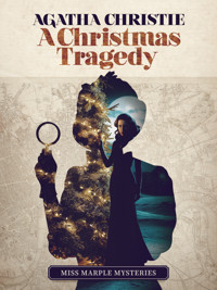 A Christmas Tragedy - Agatha Christie - E-Book