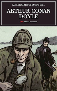 Los mejores cuentos de Arthur Conan Doyle - Arthur Conan Doyle - E-Book