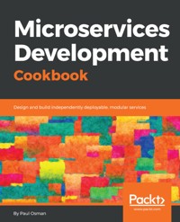 Microservices Development Cookbook - Paul Osman - E-Book