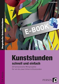 Kunststunden schnell und einfach - 7./8. Klasse - Gerlinde Blahak - E-Book