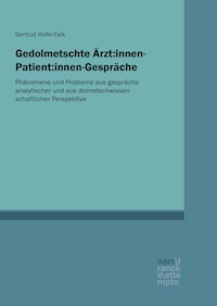 Gedolmetschte Ärzt:innen-Patient:innen-Gespräche - Gertrud Hofer-Falk - E-Book