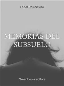 Memorias del subsuelo - Fiodor Dostoievski - E-Book