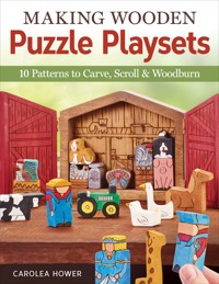 Making Wooden Puzzle Playsets - Carolea Hower - E-Book