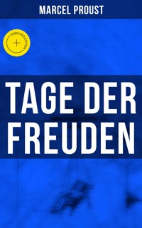Tage der Freuden - Marcel Proust - E-Book