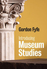 Introducing Museum Studies - Gordon Fyfe - E-Book