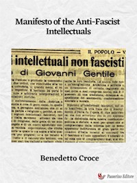 Manifesto of the Anti-Fascist Intellectuals - Benedetto Croce - E-Book