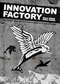 Innovation Factory - Elmar Mock - E-Book