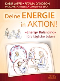 Deine Energie in Aktion! - Kabir Jaffe - E-Book