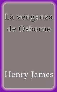 La venganza de Osborne - Henry James - E-Book