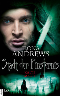 Stadt der Finsternis - Kalte Magie - Ilona Andrews - E-Book