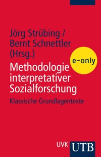 Methodologie interpretativer Sozialforschung -  - E-Book
