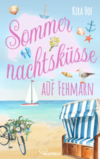 Sommernachtsküsse auf Fehmarn - Kira Hof - E-Book